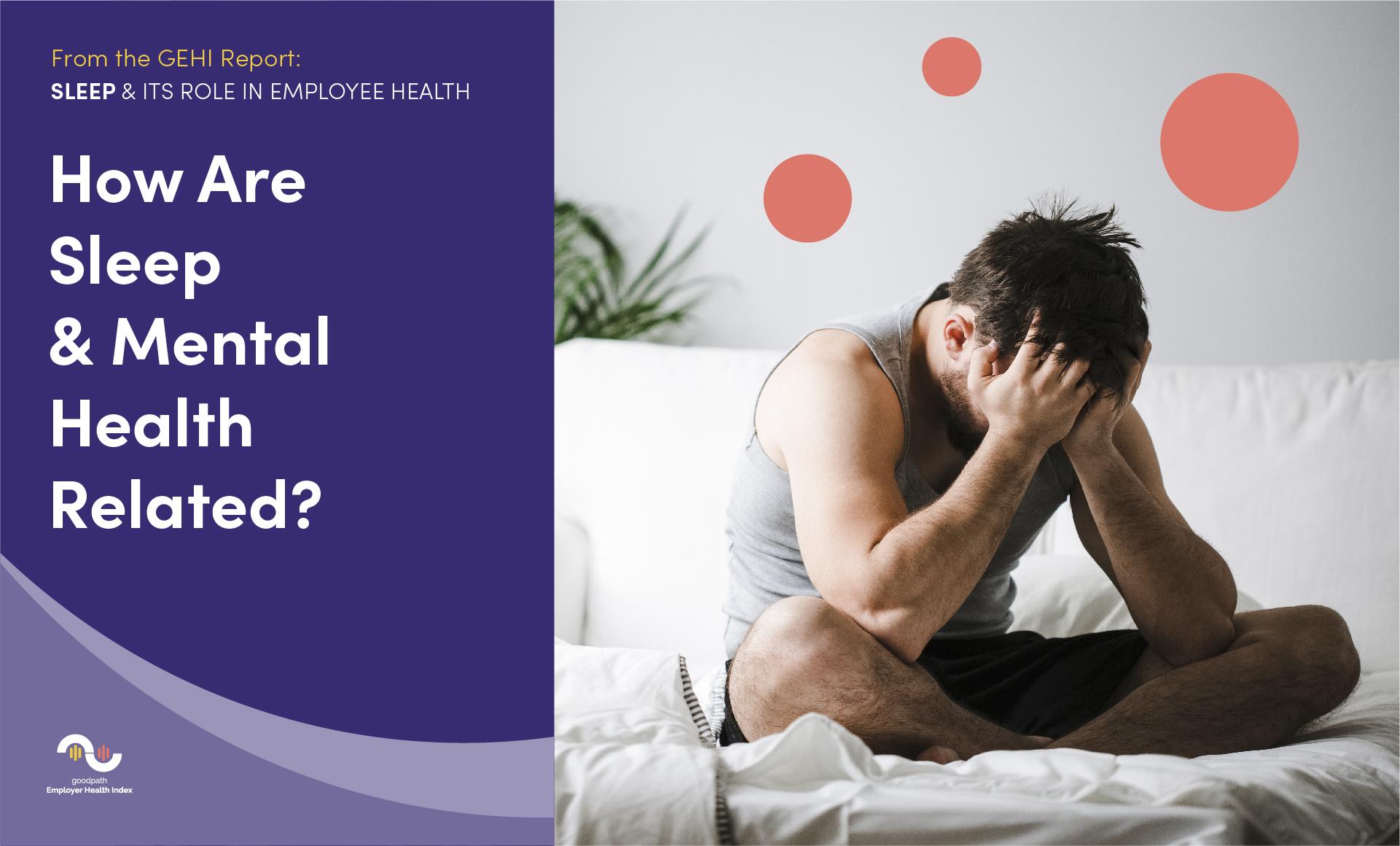 How Are Sleep and Mental Health Related?